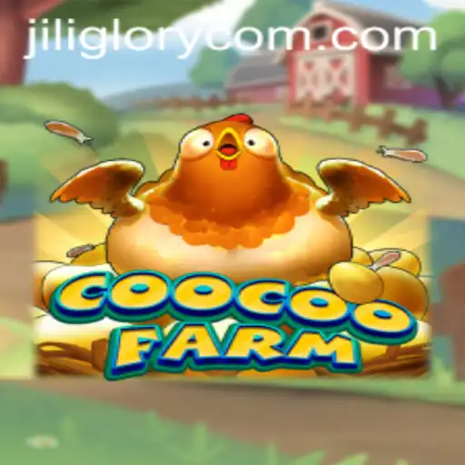 Exploring CooCooFarm: JILI GLORY Edition