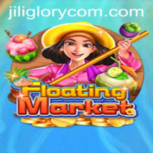Exploring the Exciting World of FloatingMarket and JILI GLORY
