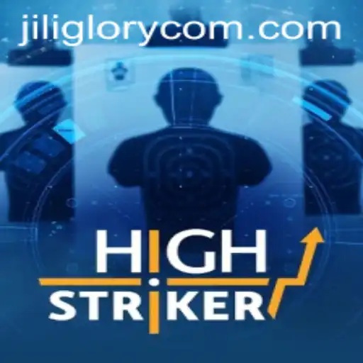 Exploring HighStriker: A Comprehensive Overview with JILI GLORY
