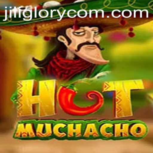 HotMuchacho: Unraveling the Exciting World of JILI GLORY