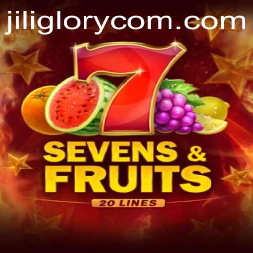Exploring SevensFruits20: JILI GLORY's Latest Gaming Sensation