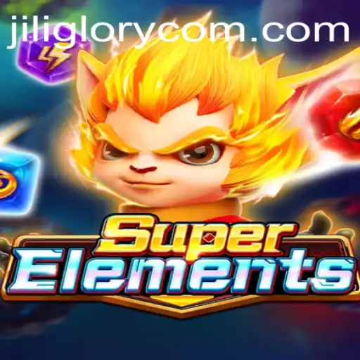 Exploring the Immersive World of SuperElements: A Journey into the Astounding Universe of JILI GLORY