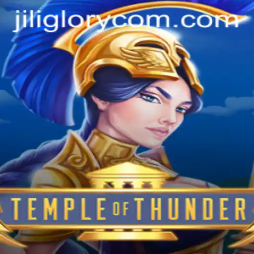 Exploring TempleofThunder: Unveiling the Secrets of JILI GLORY